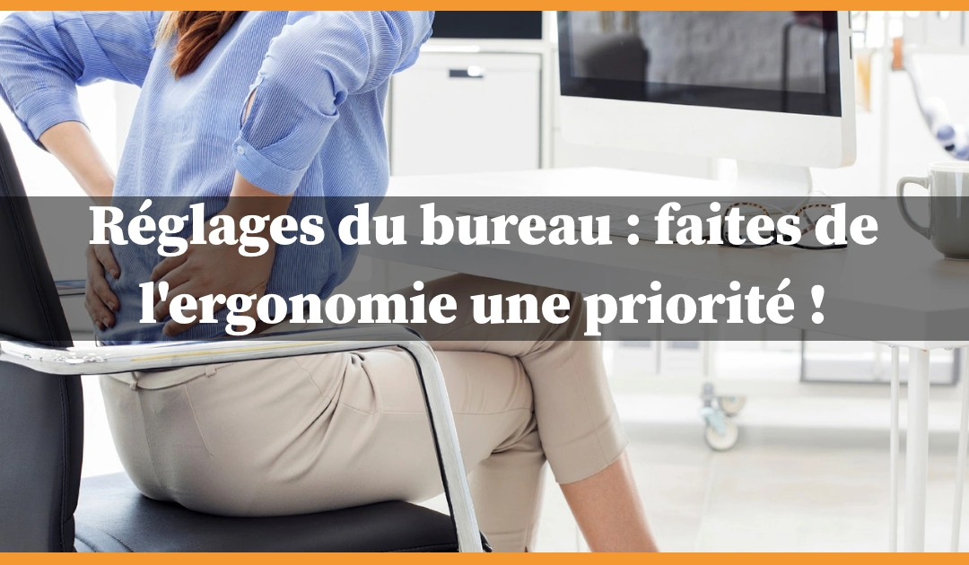 réglage du bureau de travail